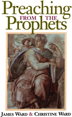 Preaching from the Prophets(English, Paperback, Ward James Merrill)