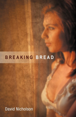 Breaking Bread(English, Paperback, David Nicholson)