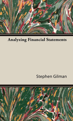 Analyzing Financial Statements(English, Hardcover, Gilman Stephen)