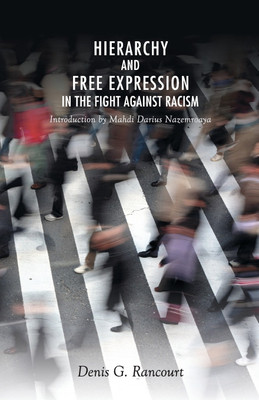 Hierarchy and Free Expression in the Fight Against Racism(English, Paperback, Rancourt Denis)
