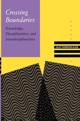 Crossing Boundaries(English, Paperback, Klein Julie Thompson)