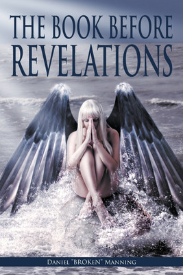 The Book Before Revelations(English, Paperback, Manning Daniel Broken)