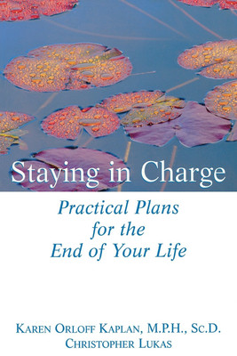 Staying in Charge(English, Paperback, Orloff Kaplan Karen M.P.H., Sc.D.)
