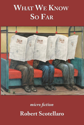 What We Know So Far(English, Paperback, Scotellaro Robert)