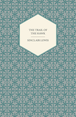 The Trail Of The Hawk(English, Paperback, Lewis Sinclair)