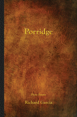 Porridge(English, Paperback, Garcia Richard MD)