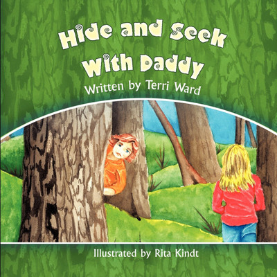 Hide and Seek with Daddy(English, Paperback, Ward Terri)