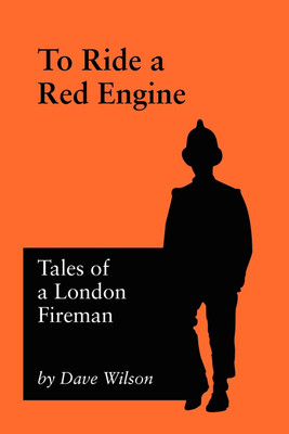 To Ride A Red Engine(English, Paperback, Wilson Dave)