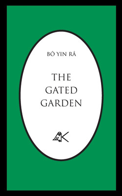 The Gated Garden(English, Paperback, Bo Yin Ra)