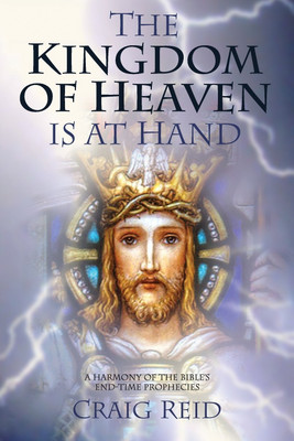 The Kingdom of Heaven Is at Hand(English, Paperback, Reid Craig)