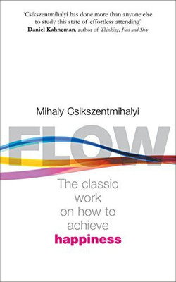 Flow: The Classic Work On How To Achieve Happiness (Latest Edition Book)(Paperback, Mihaly Csikszentmihalyi)