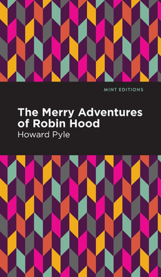 The Merry Adventures of Robin Hood(English, Hardcover, Pyle Howard)