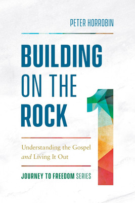 Building on the Rock(English, Paperback, Horrobin Peter)