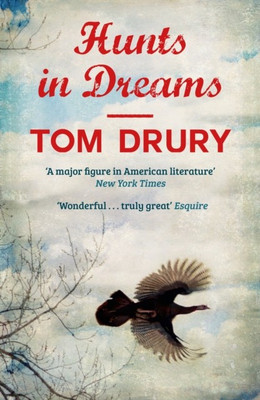 Hunts in Dreams Drury, Tom and Li, Yiyun(Paperback, Tom, Li, Yiyun)