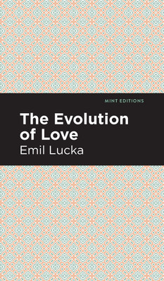 The Evolution of Love(English, Hardcover, Lucka Emil)