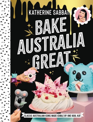 Bake Australia Great(English, Hardcover, Sabbath Katherine)