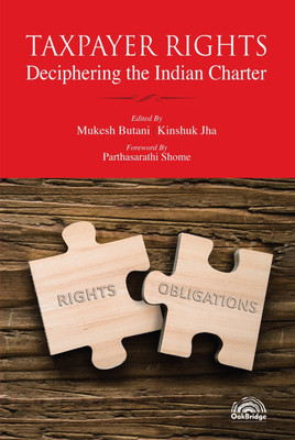 Taxpayer Rights: Deciphering the Indian Charter(Hardcover, Mukesh Butani, Kinshuk Jha)
