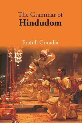 The Grammar of Hindudom(Hardcover, Prafull Goradia)