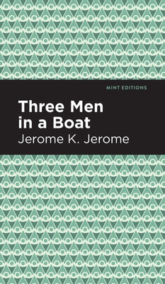 Three Men in a Boat(English, Hardcover, Jerome Jerome K.)