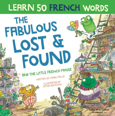 The Fabulous Lost & Found and the little French mouse(French, Paperback, Pallis Mark)