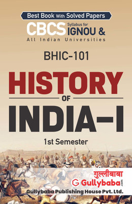 Gullybaba IGNOU 1st Semester BA Honours (Latest Edition) BHIC-101 History of india-I in English IGNOU Help Book with Solved Sample Papers and Important Exam Notes Plus Guess Paper (Paperback, Gullybaba.com Panel)(Paperback, Gullybaba.com Panel)