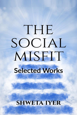 The Social Misfit -(English, Paperback, Shweta Iyer)