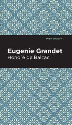 Eugenie Grandet(English, Hardcover, Balzac Honore de)