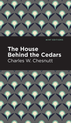 The House Behind the Cedars(English, Hardcover, Chestnutt Charles W.)