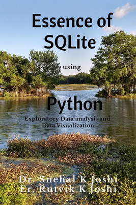 Essence of SQLite using Python(English, Paperback, Dr. Snehal K. Joshi)