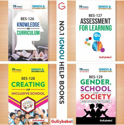 Bes-126 Knowledge And Curriculum Bes-127 Assessment For Learning Bes-128 Creating An Inclusive School BES-129 Gender, School And Society(Paperback, GPH Panel of Experts)