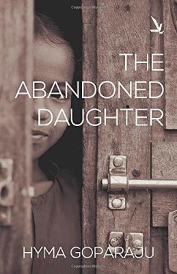 The Abandoned Daughter(Paperback, Hyma Goparaju)