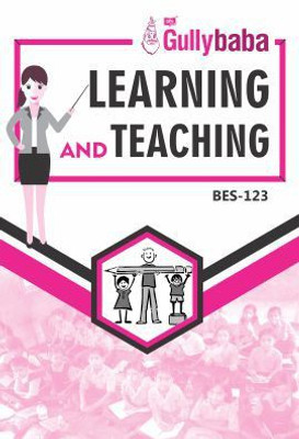 IGNOU BES-123 : Learning And Teaching(Paperback, GPH Panel of Experts)
