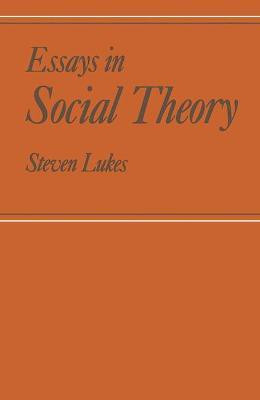 Essays in Social Theory(English, Paperback, Lukes Steven)