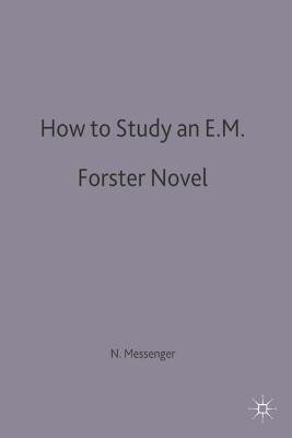 How to Study an E. M. Forster Novel(English, Paperback, Messenger Nigel)