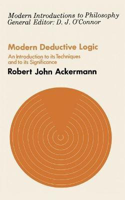 Modern Deductive Logic(English, Paperback, Ackermann Robert John)