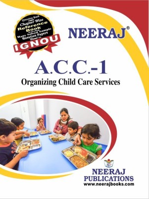 IGNOU ACC-1 Organising Child Care Services(Paperback, Experts Panel of Neeraj Publication)