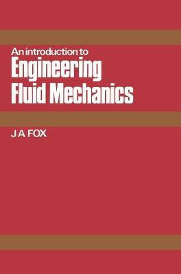 Introduction to Engineering Fluid Mechanics(English, Paperback, Fox John A.)