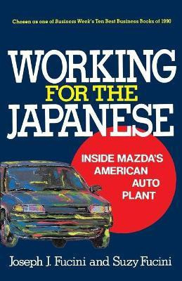Working for the Japanese(English, Paperback, Fucini Joseph J.)