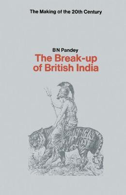 Break Up of British India(English, Paperback, Pandey B. N.)