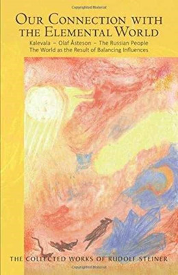 Our Connection with the Elemental World(English, Paperback, Steiner Rudolf)