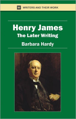 Henry James-the Later Writing(English, Paperback, Hardy Barbara)