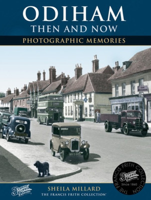 Odiham Then and Now(English, Paperback, Millard Sheila)