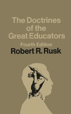 Doctrines of the Great Educators(English, Paperback, Rusk Robert R.)