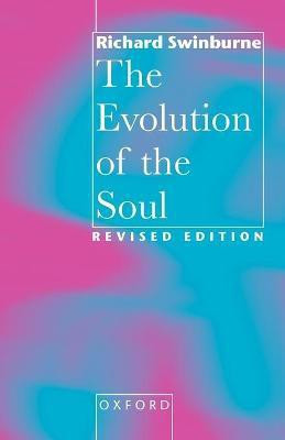 The Evolution of the Soul(English, Paperback, Swinburne Richard)