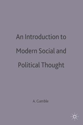 An Introduction to Modern Social and Political Thought(English, Paperback, Gamble Andrew)