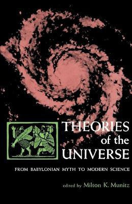 Theories of the Universe(English, Paperback, Munitz Milton K.)