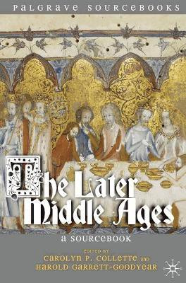 The Later Middle Ages(English, Hardcover, Collette Carolyn P.)