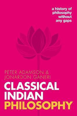 Classical Indian Philosophy(English, Paperback, Adamson Peter)