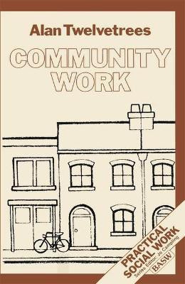 Community Work(English, Paperback, Twelvetrees Alan C.)