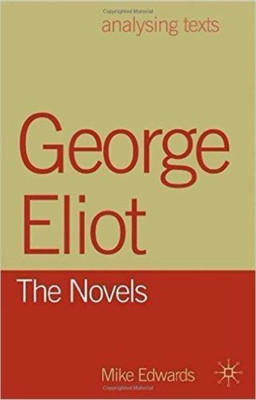 George Eliot, The Novels(English, Paperback, Mike Edwards)